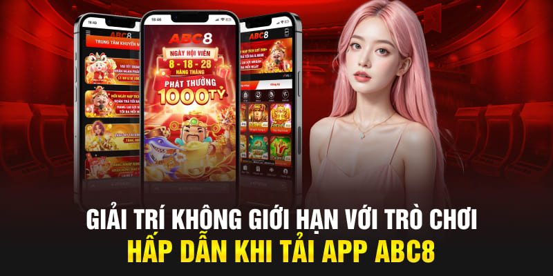 Giải trí không giới hạn với trò chơi hấp dẫn khi tải app ABC8