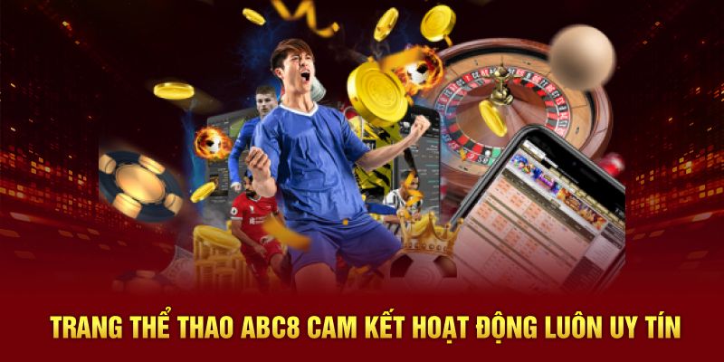 Trang thể thao ABC8 cam kết hoạt động luôn uy tín 