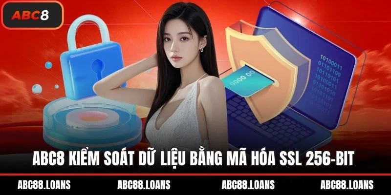 ABC88 kiểm soát dữ liệu bằng mã hóa SSL 256-bit