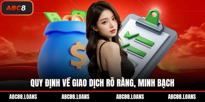 Quy định về giao dịch rõ ràng, minh bạch