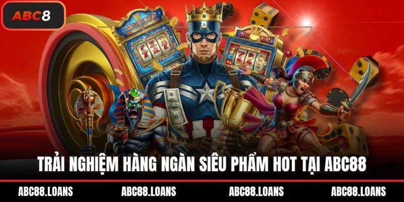 Trải nghiệm hàng ngàn siêu phẩm hot tại ABC8